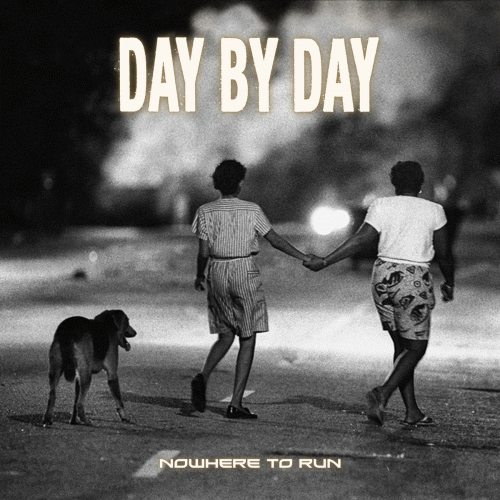 Day By Day : Nowhere to Run